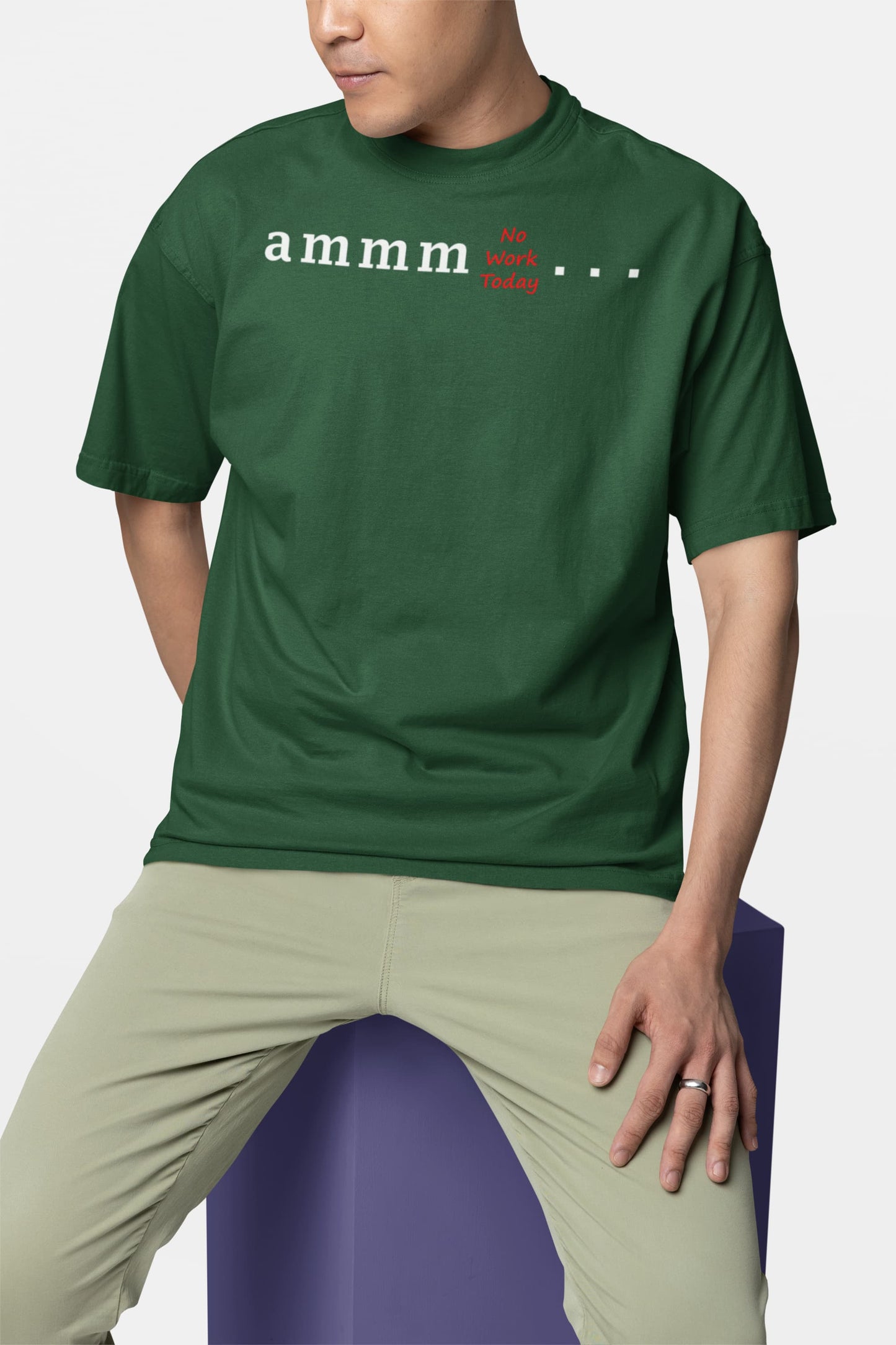 Ammm No Work Today - Men's Oversized Classic T-Shirt