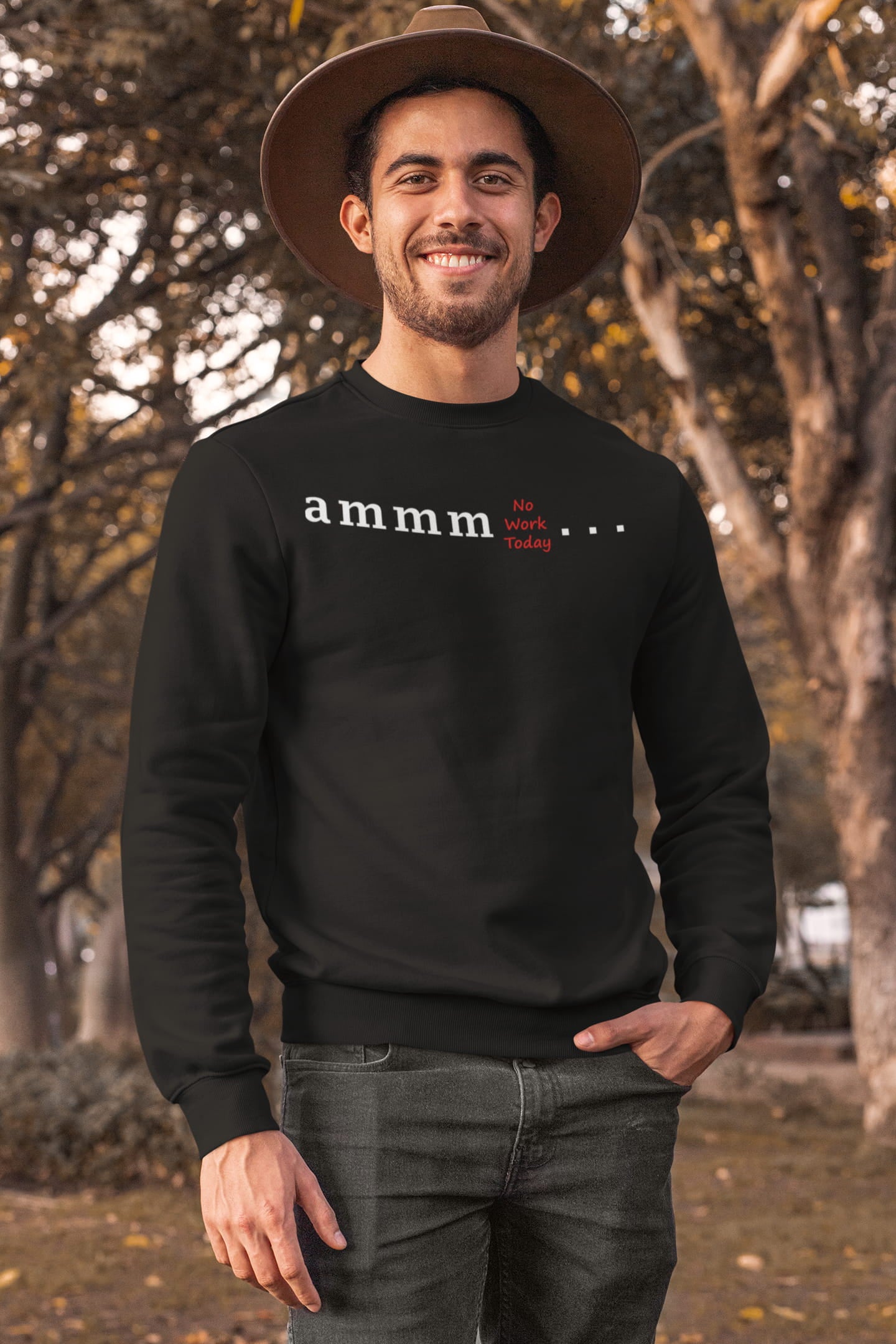 Ammm No Work Today - Men's Printed Sweatshirt