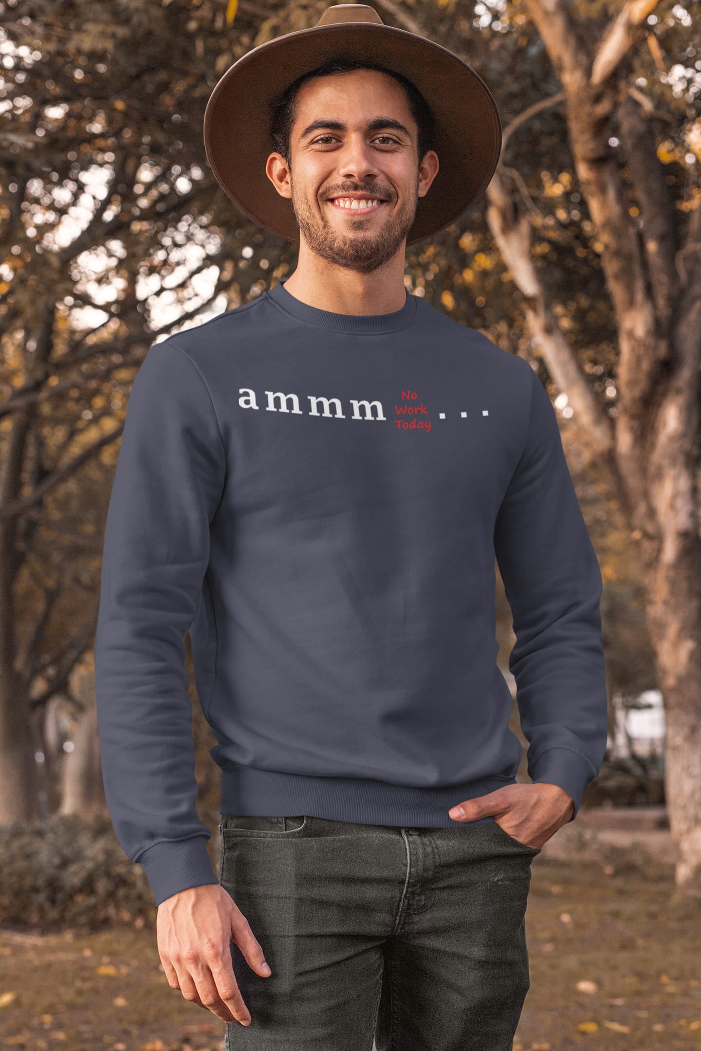 Ammm No Work Today - Men's Printed Sweatshirt