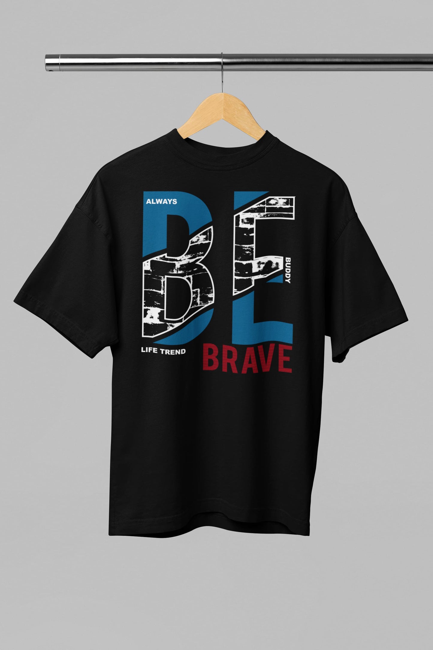 Be Brave Graphics - Men's Oversized Classic T-Shirt