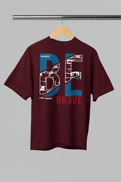 Be Brave Graphics - Men's Oversized Classic T-Shirt