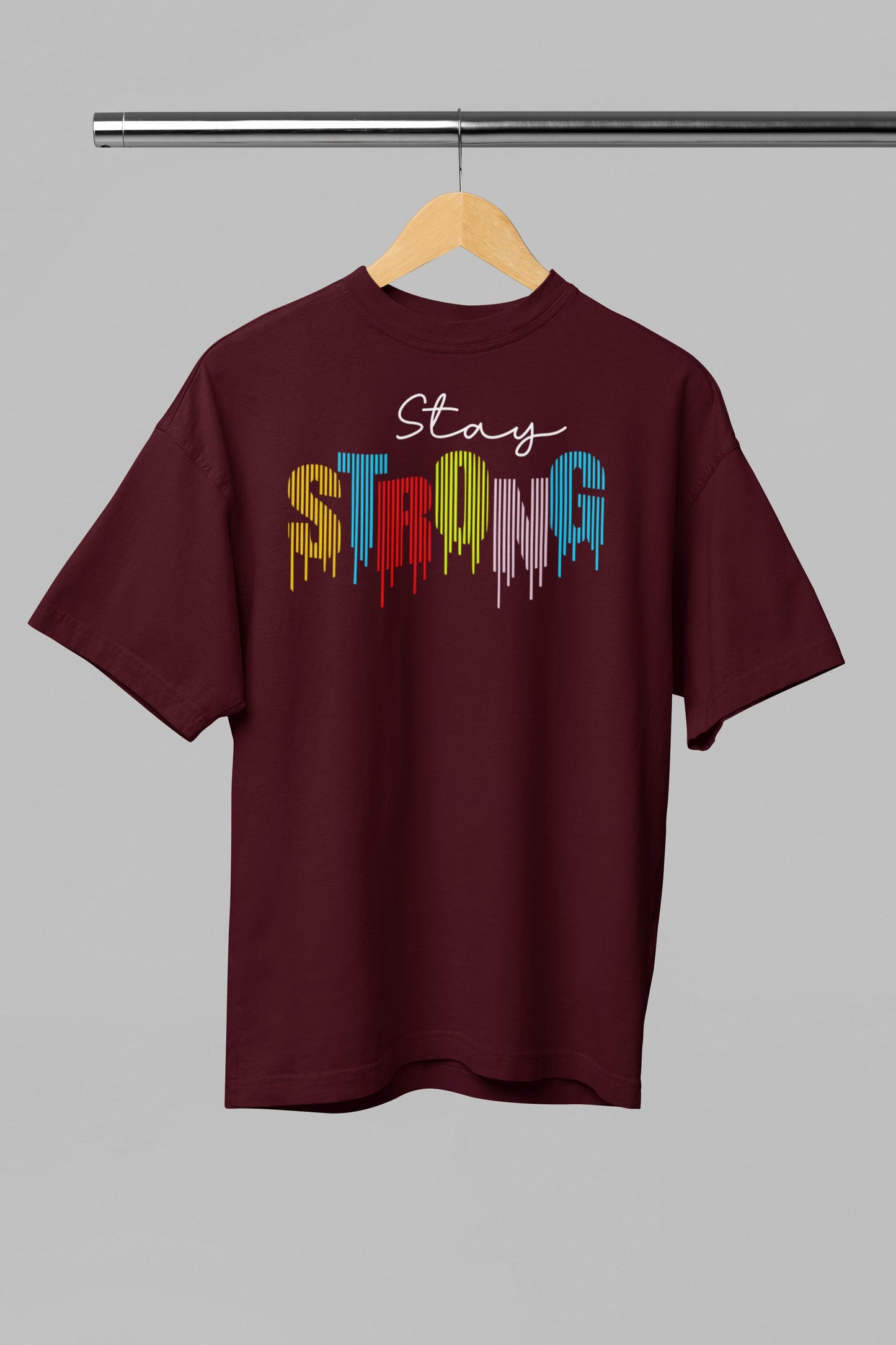Stay Strong - Unisex Graphics Oversized Classic T-Shirt